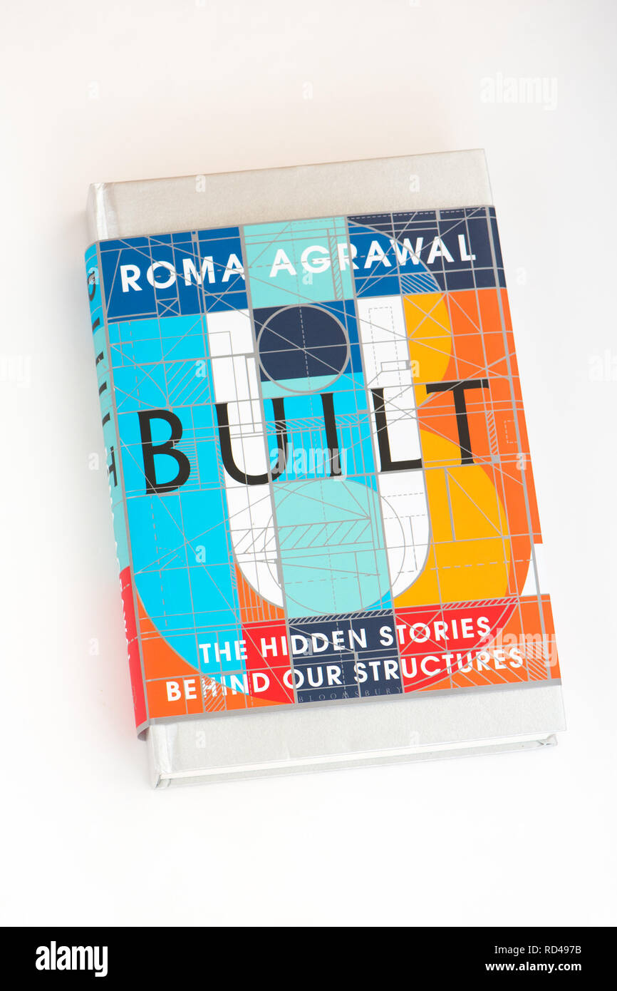 Construido: las historias ocultas detrás de nuestras estructuras libro por gitanos Agrawal Foto de stock