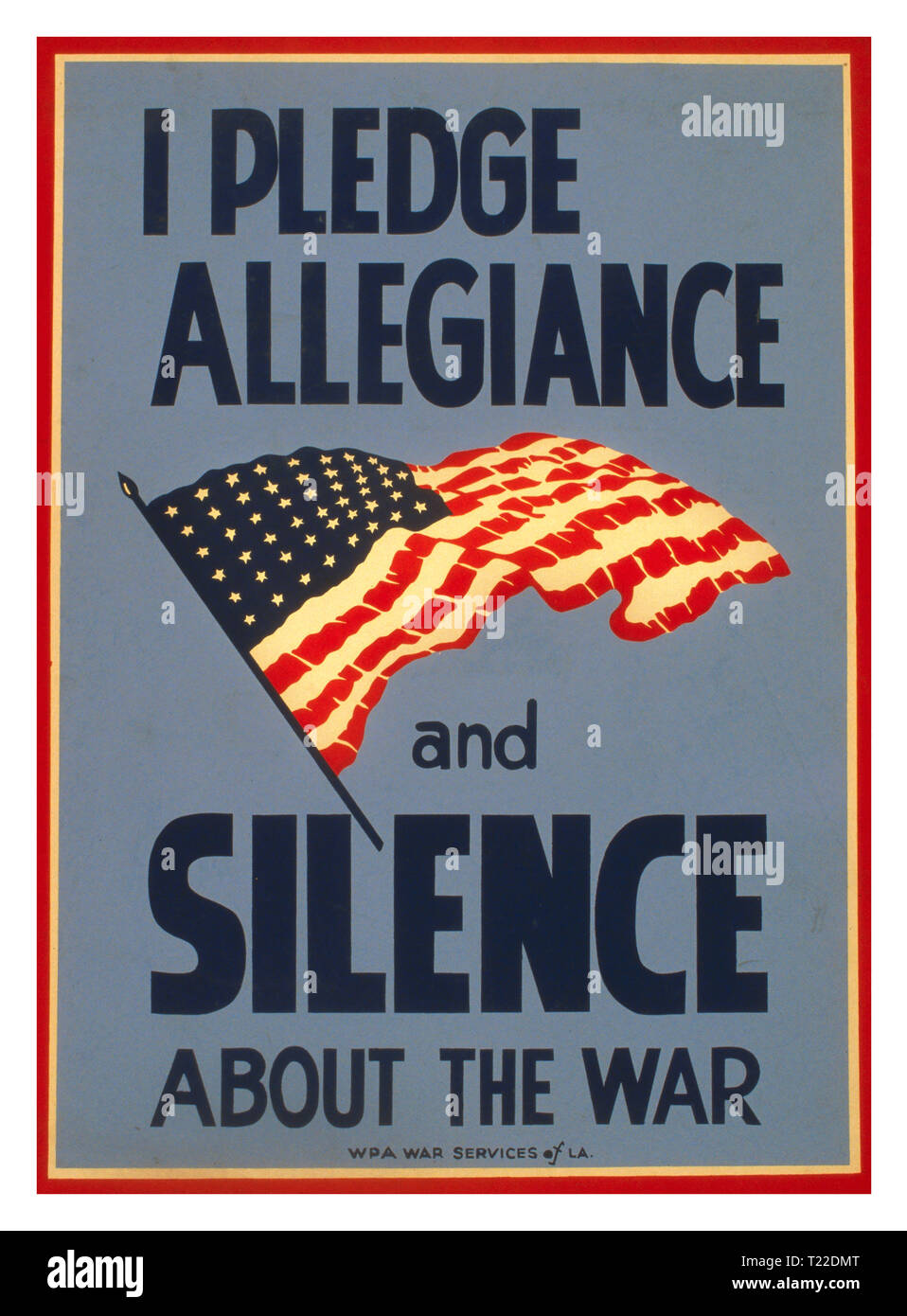 Vintage 1940 Propaganda WW2 Poster USA "prometo lealtad y silencio acerca de la guerra" de la II Guerra Mundial cartel promueve el patriotismo y sugiriendo que la comunicación descuidada puede ser dañino para el esfuerzo de guerra estadounidense, mostrando la bandera de rayas y estrellas. Thomas A. Byrne - diseñador. 1943 Foto de stock