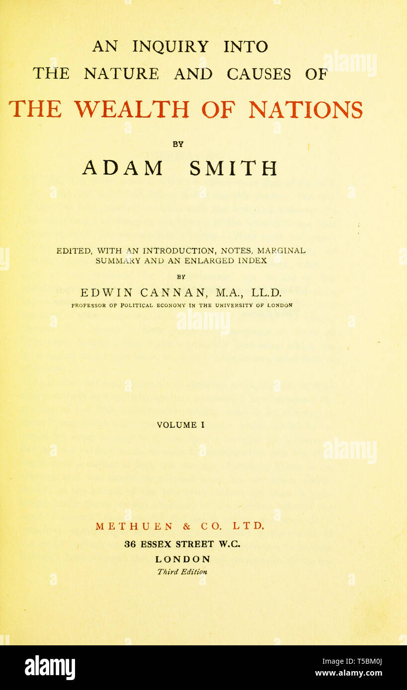 La riqueza de las Naciones, Adam Smith (1723-1790) La página de título del libro, reimpresión 1922 por Methuen & Co. Foto de stock