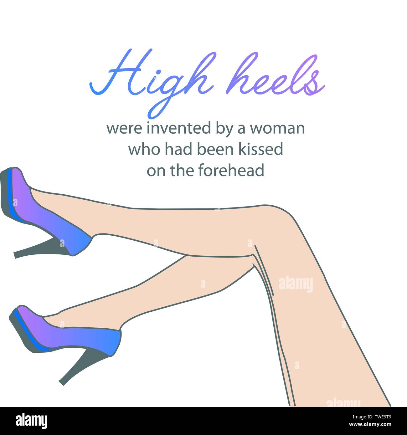 Cita motivacional sobre zapatos y piernas de tacón alto para mujer sobre un  fondo blanco Imagen Vector de stock - Alamy