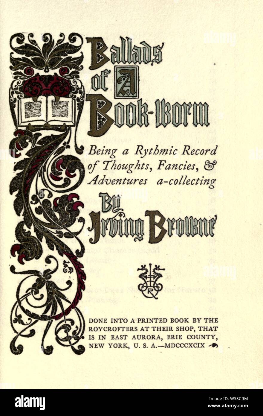Las baladas de un libro-worm : ser un registro de pensamientos rítmicos,  caprichos &Amp; aventuras una recolección : Browne, Irving, 1835-1899  Fotografía de stock - Alamy