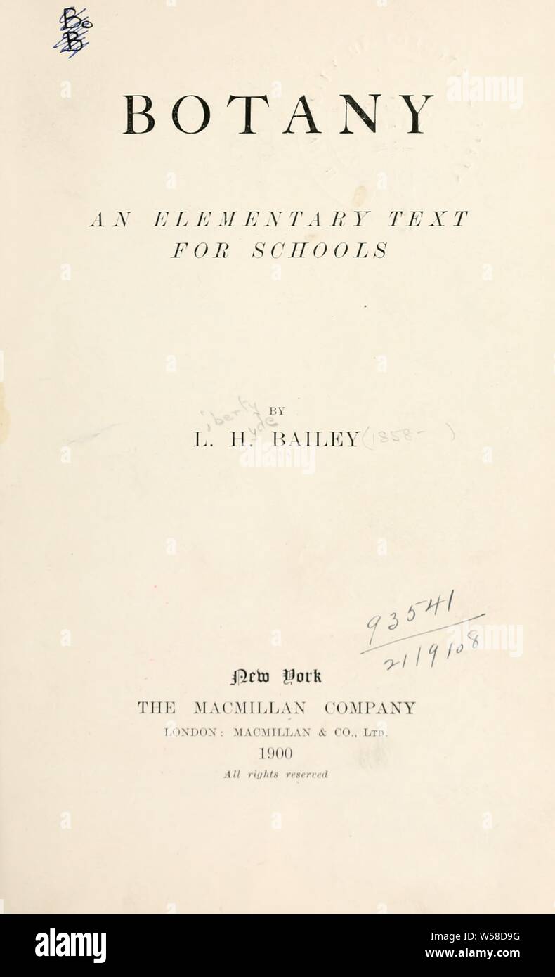 La botánica, un texto elemental para escuelas : Bailey, L. H. (Liberty Hyde), 1858-1954 Foto de stock