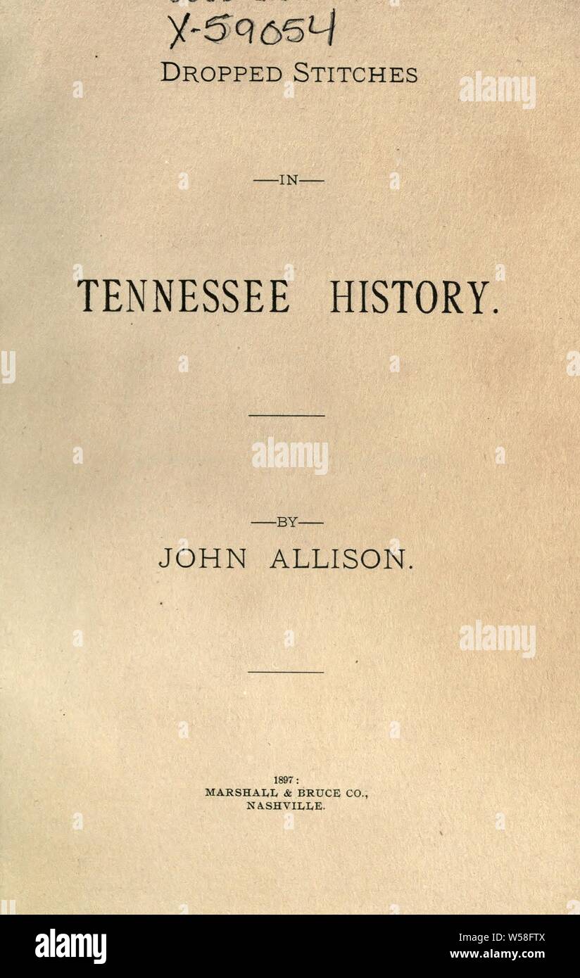 Cayeron las puntadas en Tennessee historia : Allison, John, 1845-1920 Foto de stock