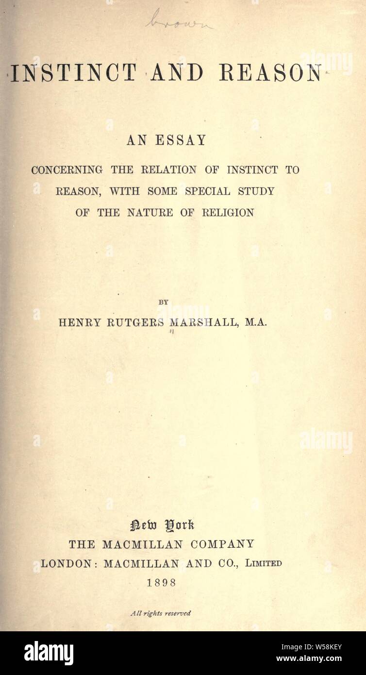 Instinto y razón; un ensayo sobre la relación del instinto a la razón, con algún estudio especial de la naturaleza de la religión : Marshall, Henry Rutgers, 1852 Foto de stock