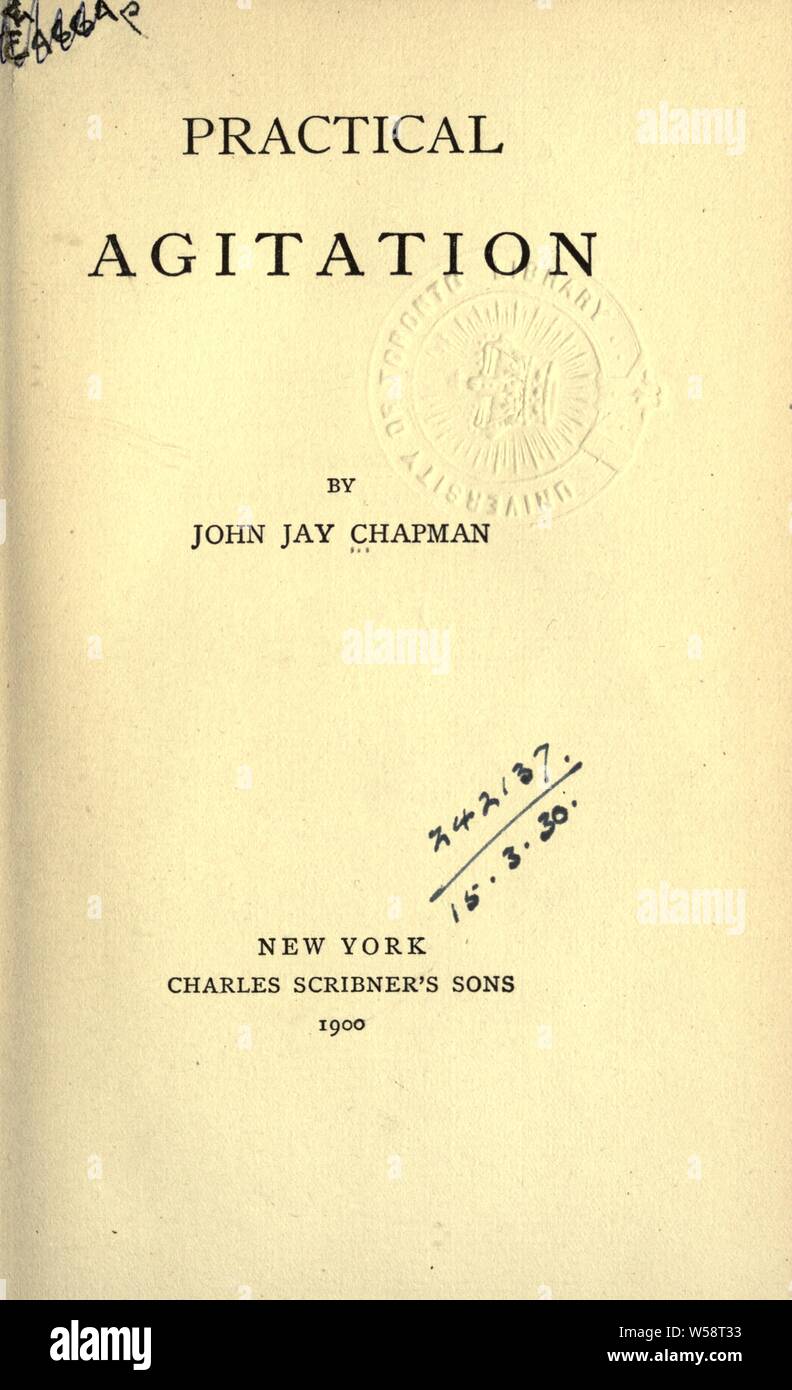 Práctico : agitación Chapman, John Jay, 1862-1933 Foto de stock
