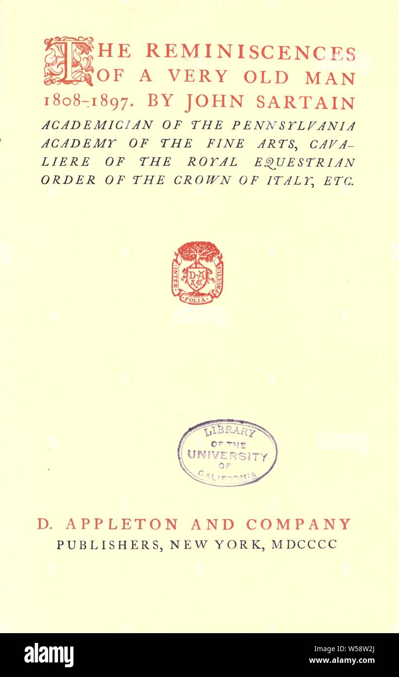 Las reminiscencias de un viejo hombre, 1808-1897 : Sartain, Juan, 1808-1897 Foto de stock