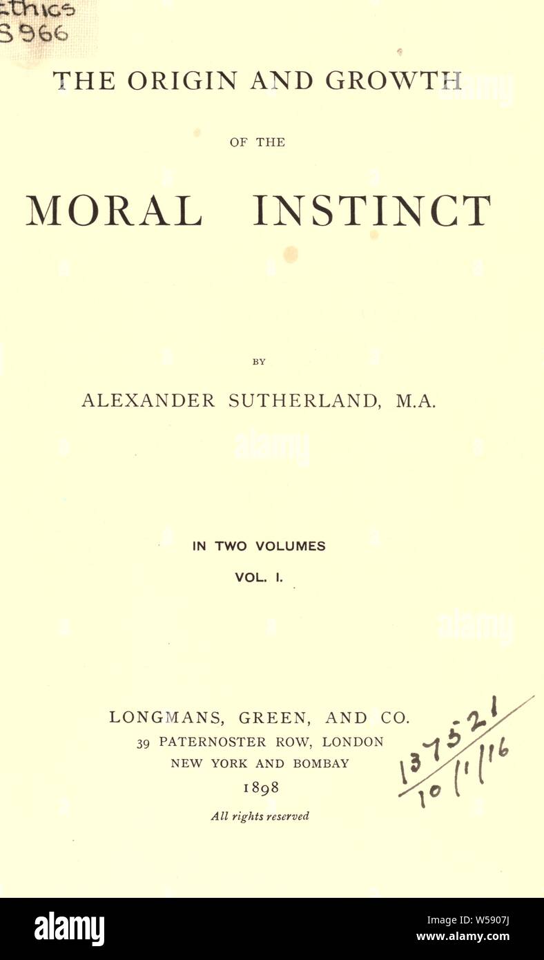 El origen y crecimiento del instinto moral : Sutherland, Alexander, 1852-1902 Foto de stock