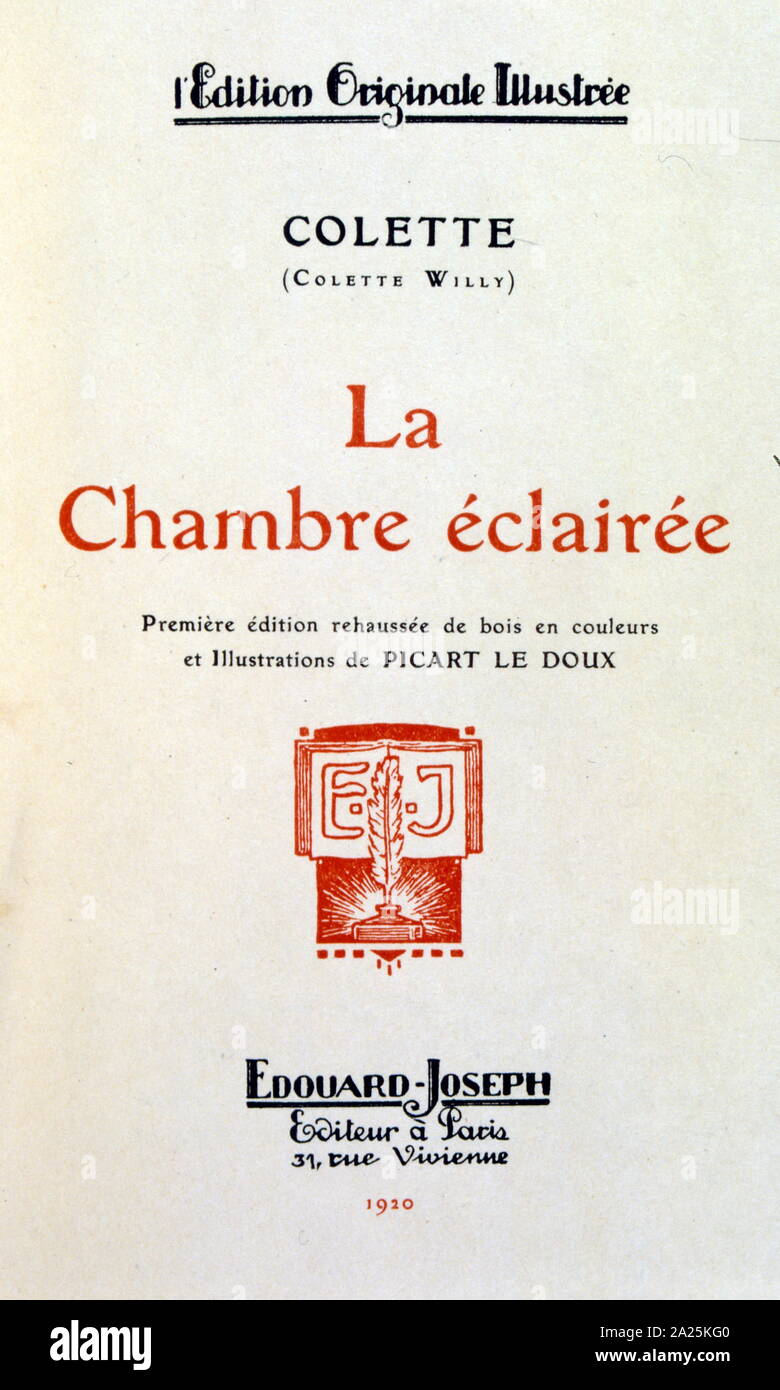 Page de titre de "La Chambre éclairée' 1922, par Colette (1873 - 1954). Colette est un romancier français nominé pour le prix Nobel de Littérature en 1948. Elle a aussi un mime, une actrice, et un journaliste. Colette épouse l'écrivain et critique Henri l'indépendance ("Willy"). La Chambre éclairée (la maison éclairée) était un recueil de textes publiés dans la presse à la fin de la Première Guerre mondiale Banque D'Images