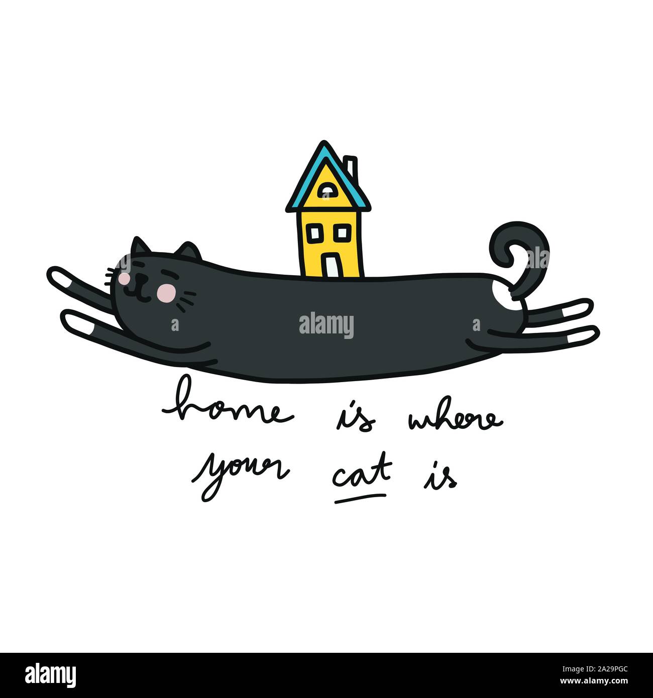 La maison est l'endroit où votre chat est cartoon doodle vector illustration Illustration de Vecteur