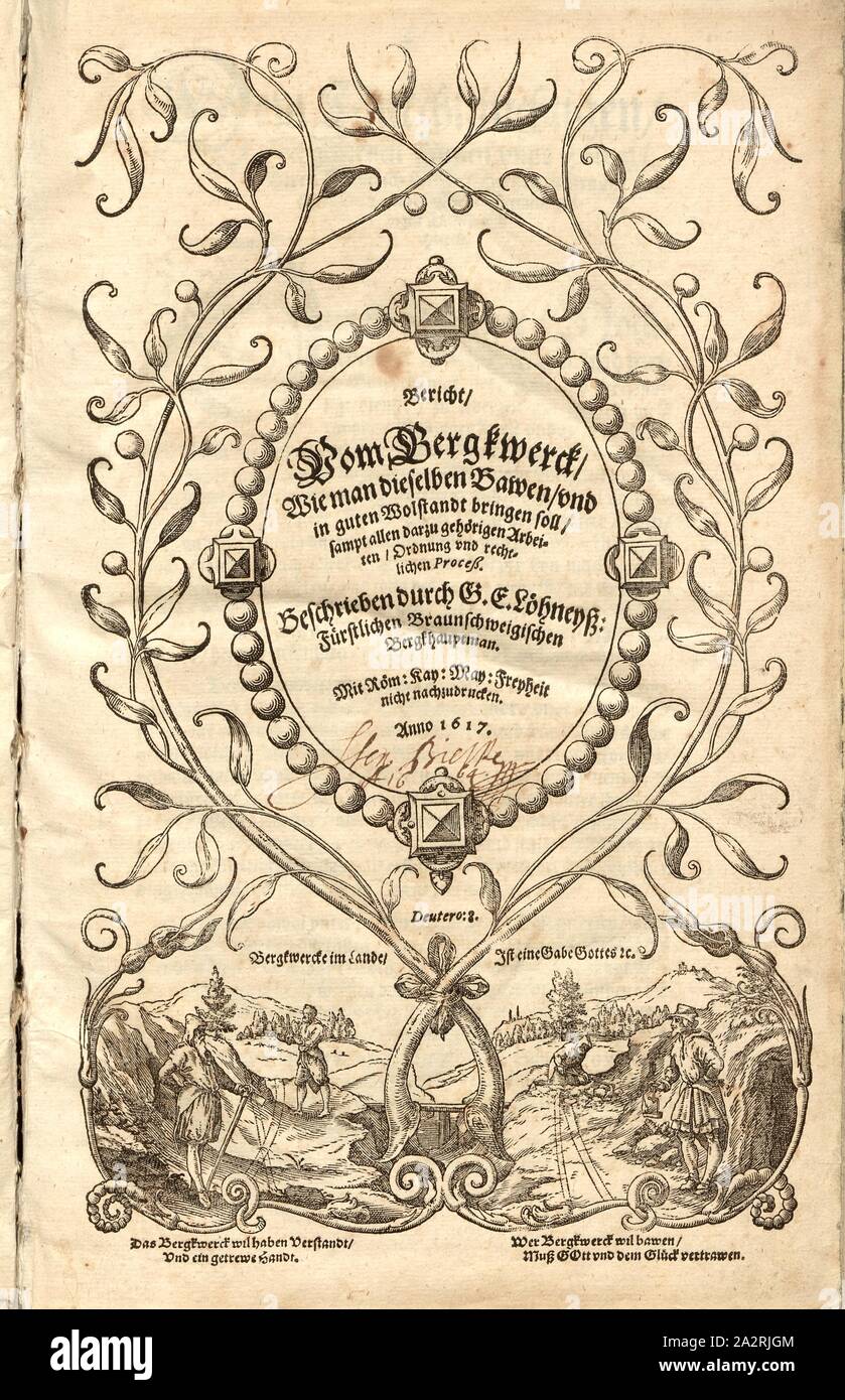 Page de titre de Georg Löhneysens Bergkwerck 'report de ...', page de titre de Georg Löhneysens Bergkwerck «rapport ...' dans le 17e siècle, fig. 1, p. 1, avant 1617, Georg Engelhard Löhneysen : Bericht vom Bergkwerck, Wie man dieselben dans Wolstandt bawen guten und bringen soll, sampt allen darzu gehörigen Arbeiten, Ordnung und rechtlichen Processus. [Zellerfeld] : [Löhneyss], 1617 Banque D'Images