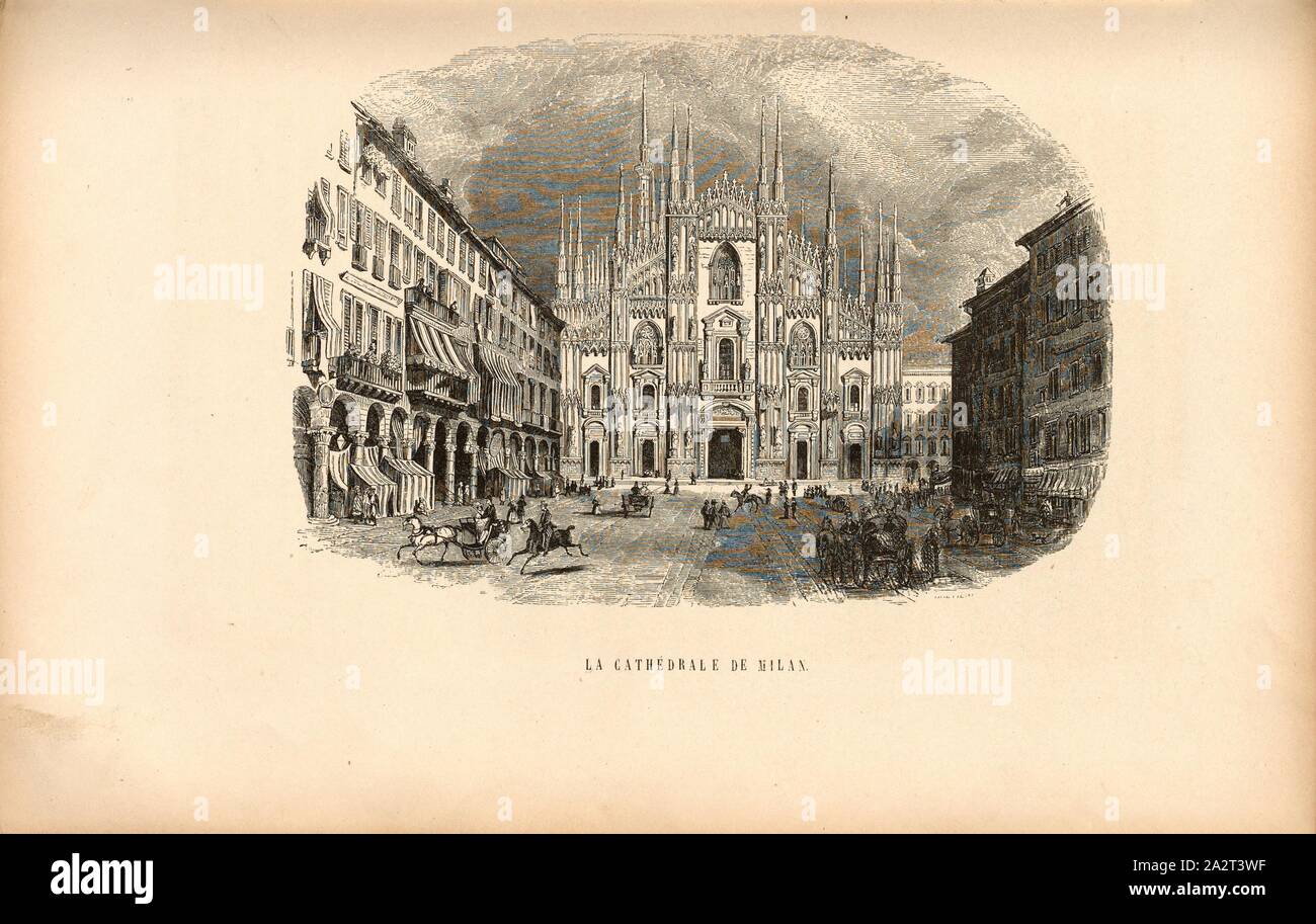 La cathédrale de Milan, le Duomo de Santa Maria Nascente à Milan, la cathédrale de Milan, fig. 17, partie 2, après p. 66, Amédée de Cesena : Campagne de Piémont et de Lombardie en 1859. Paris : Garnier Frères, 1860 Banque D'Images