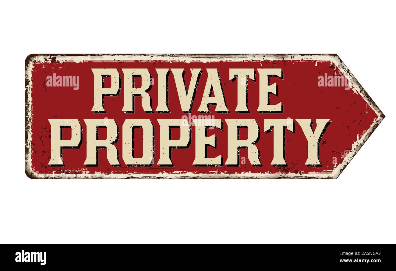 La propriété privée vintage métal rouillé signe sur un fond blanc, vector illustration Illustration de Vecteur