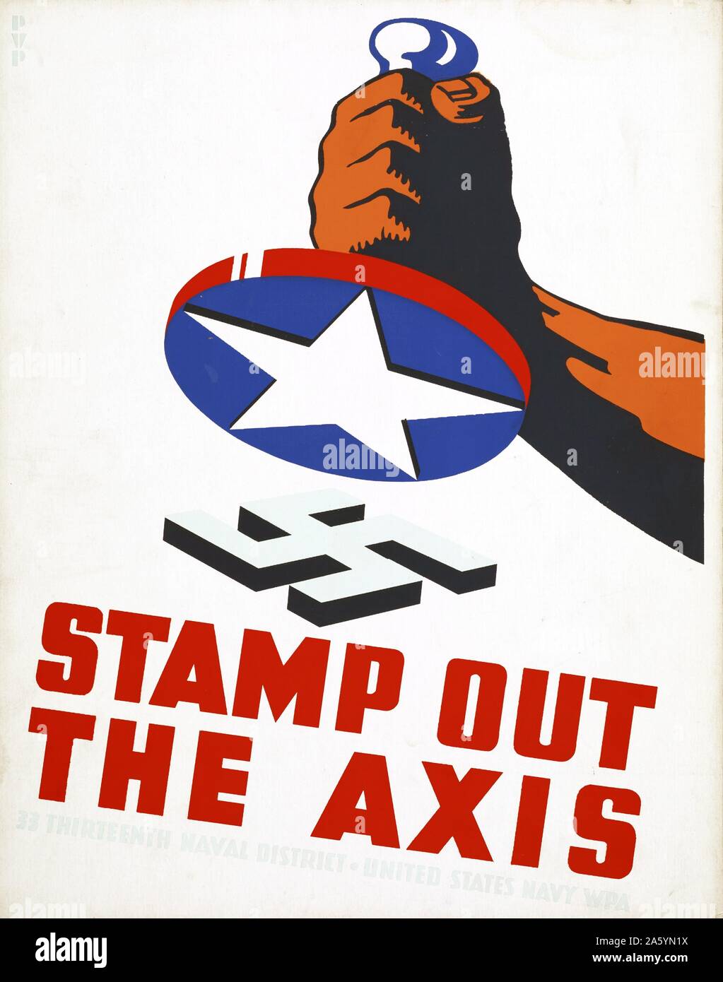 Éradiquer l'axe 1941. Affiche du fist tenant un timbre avec une star américaine prête à éradiquer le svastika nazi pendant la Seconde Guerre mondiale. Banque D'Images