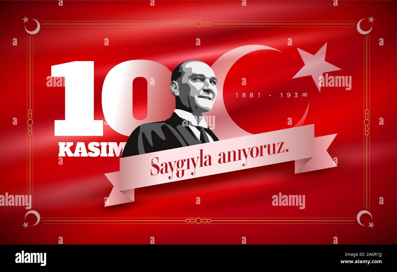 Fondateur De La Republique Turque Mustafa Kemal Ataturk Jour Anniversaire Du Deces Le 10 Novembre Jour Du Souvenir D Ataturk Modele De Conception De Scenario Image Vectorielle Stock Alamy