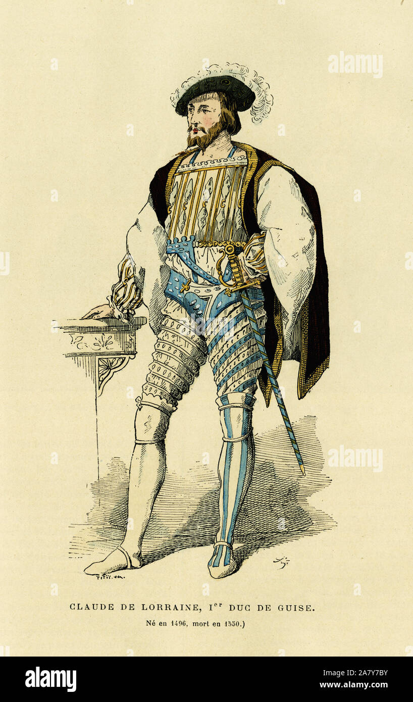 Portrait de Claude de Lorraine (1496-1550), premier duc de Guise. Gravure en couleurs, dans "la France et les francais a travers les siecles' par Augus Banque D'Images