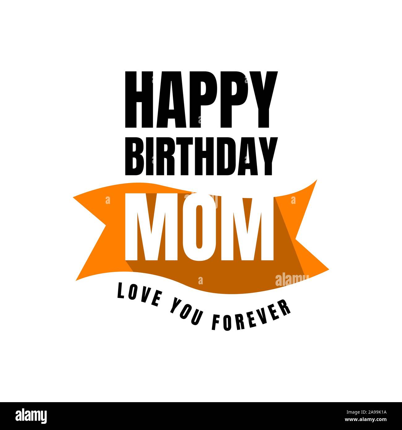 Joyeux Anniversaire Maman Un Elegant Design De Cartes De Souhaits D Anniversaire Vector Illustration Eps 10 Image Vectorielle Stock Alamy