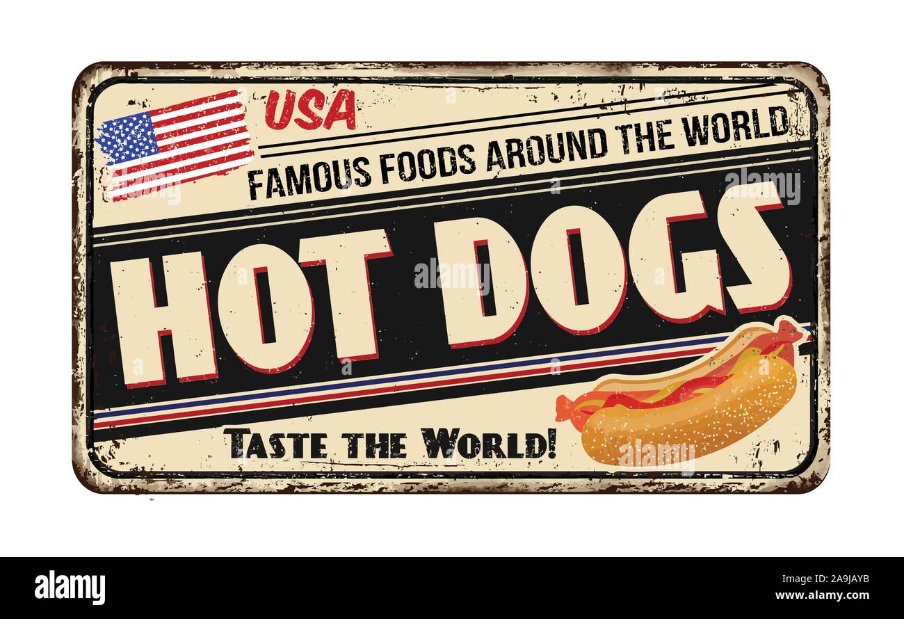Les aliments célèbres dans le monde entier. Hot Dog vintage métal rouillé signe sur un fond blanc, vector illustration Illustration de Vecteur