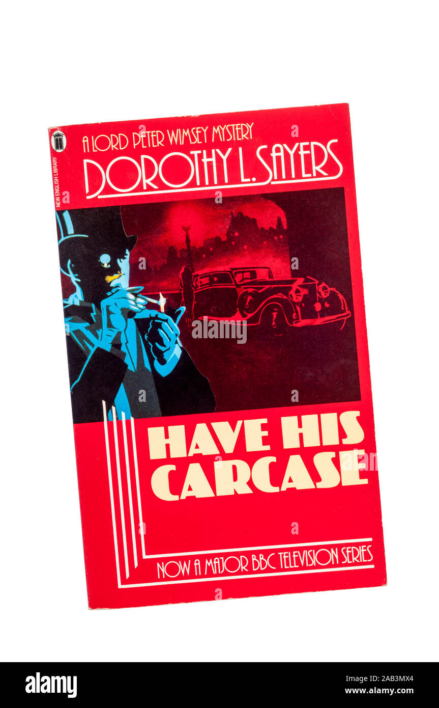 Avoir sa carcasse a été le 7e roman du crime par Dorothy Sayers L doté du gentleman detective Lord Peter Wimsey. Il a d'abord été publié en 1932. Banque D'Images