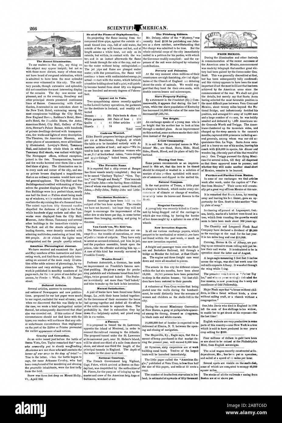 266 Il en de la flamme de l'Oxyhydrous pas appel en vain. Le nom préféré. Les machinistes de Boston. Vous attraper 'em nous tuer 'ern. Pain en bois : satisfaction mutuelle. A. Tunnel. Avec la permission de la National. Le Pittsburg Editeurs. La pauvreté et Polemius. Trop lumineux. Une vache de la Communauté. L'étamage de fonte. Boussole naturelle. Victime singulière. Nouvelle Invention des rapports. En provenance du Mexique. De plus en plus loin du Mexique. La dernière fois ! Certains sont calculés de façon à occuper 40000 milles carrés. Les stocks de tous les chemins de la récente mning r Illumination. American Phrenological Journal. Les articles différés. La cruauté et Banque D'Images