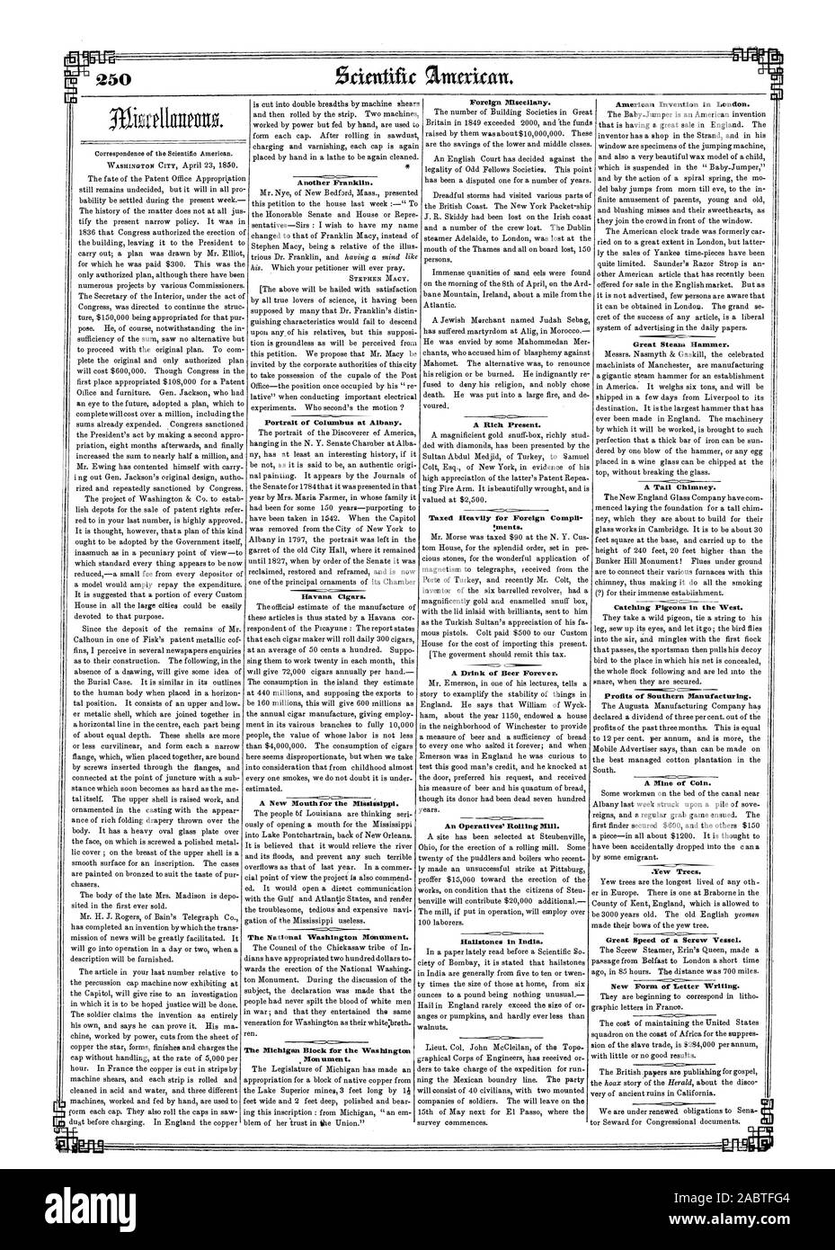 Lourdement imposés des compli ments. Un riche présent. Florilège de l'étranger. Un verre de bière pour toujours. Une usine de laminage des coopératives. Les grêlons en Inde. Un autre Franklin. Portrait de Colomb à Albany. Cigares de La Havane. Une nouvelle bouche pour le MissiSsippl. Le Washington Monument National. Le bloc du Michigan pour le Washington Monument. Invention américaine à Londres. Grand marteau à vapeur. Une haute cheminée. Capture de pigeons dans l'Ouest. Bénéfices de fabrication du Sud. Une mine de Coln. .If. Nouvelle forme de Metter par écrit., Scientific American, 1850-04-27 Banque D'Images