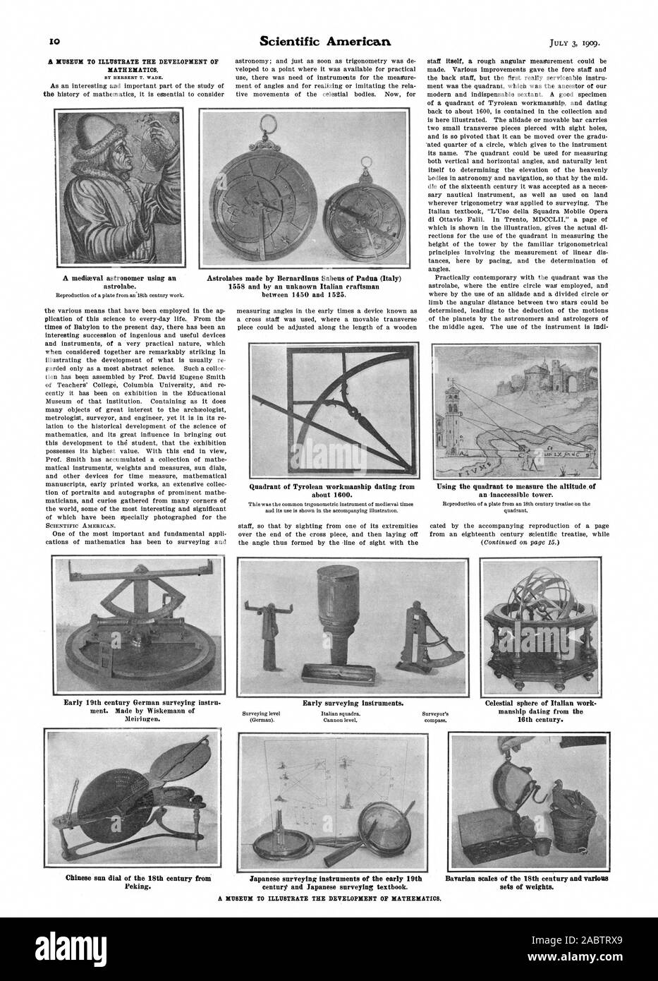 Les mathématiques PAR HERBERT T. WADE. Un astronome médiéval à l'aide d'un astrolabe. Quadrant d'exécution tyrolien datant d'environ 1600. En utilisant la grille pour mesurer l'altitude.de Les astrolabes réalisés par Sabeus Bernardinus de Padoue (Italie) entre 1450 et 1525. ment. Faites par des instruments d'arpentage Wiskemann tôt. manship datant du 16e siècle. Peking. siècle et japonais. Manuel d'arpentage Séries de poids. Un musée POUR ILLUSTRER LE DÉVELOPPEMENT DES MATHÉMATIQUES., Scientific American, -1909-07-03 Banque D'Images