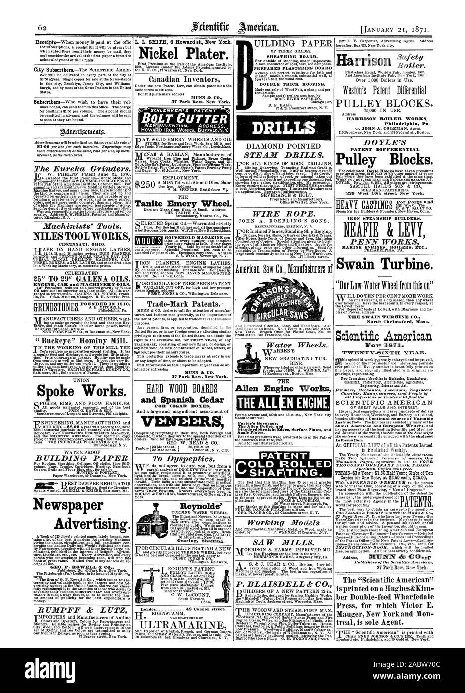 L'Eureka Broyeurs. Les outils des mécaniciens. NILES TOOL WORKS 'Buckeye Mill Hominy'. La parole fonctionne. Du papier de construction aux journaux. GEO. P. ROWELL & CO. RUMPFF & LUTZ "Construire le papier et le cèdre espagnol pour les placages DE BOÎTES À CIGARES à Dyspeptics. Londres 48 Cannon Street. L'outremer a préparé le plâtrage BOARD CHAMBRE TOITURE ÉPAISSE VAPEUR Exercices Exercices. Câbles d'acier. Allen le moteur travaille Porter's gouverneur La Chaudière Allen et les équerres de montage. Modèles de scieries. P. BLAISDELL & CO. Nickel Plater. Coupe-boulon Tanite Emery roue. Brevets Marques de commerce. MUNN & CO. 37 Park Row New York. Le bois des inventeurs canadiens Banque D'Images