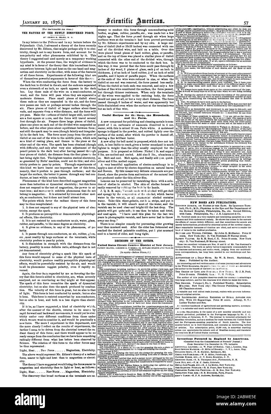 La NATURE DE LA FORCE nouvellement découvert. HY GEORGE H. BEARD M. D. recettes utiles pour la boutique la maison. et la ferme. Les décisions des tribunaux. United States Circuit Court-- District du New Jersey. SKATESGEORGE TURBELL BREVET B. 8. EDWARD SPAETH ET CHARLES GUELICKER. De nouveaux livres et de publications. Inventions brevetées en Angleterre par les Américains., Scientific American, 1876-01-22 Banque D'Images