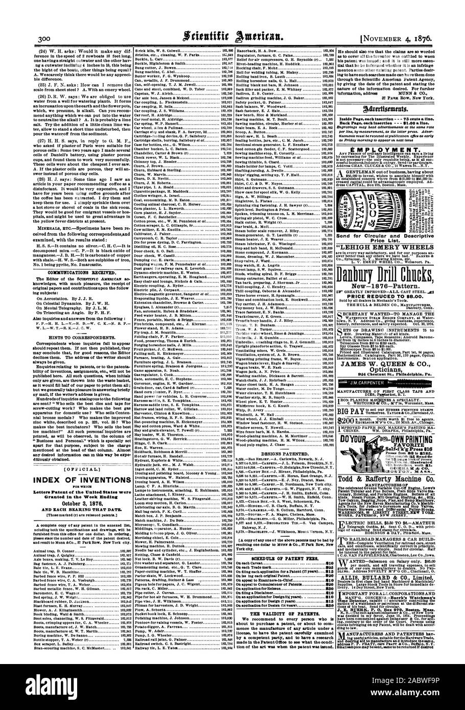 MUNN & CO. 37 Park Row New York. gkdittrtiontunts. Retour Page chaque insertion - 81.00 une ligne. L'emploi. 'LEHIGH EMERY ROUES pour envoyer la liste des prix et descriptifs circulaire. sCICEDIILE de taxes de brevets. Mandrins de perçage Danbury : réduit à 8,00 $. Opticiens 924 Chestnut St. Philadelphie Pa. DOYOUB &a-PROPRE Todd & IMPRESSION Machine Rafferty C ALLIS BULLARD & Co., Limited J. E. P. IDUERK 0. Box 979 Boston Massachusetts, Scientific American, 1876-11-04 Banque D'Images