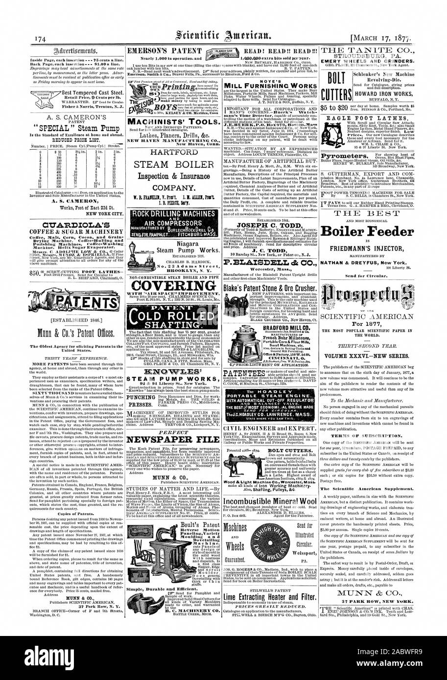 EMERSON'S PATENT LIRE ! Lire ! ! Lire ! ! ! Nrertiot Page intérieure chaque insertion 75 cents la ligne. Retour Page chaque insertion 1,00 $ par ligne. En acier trempé le mieux. Fisher & Norris Trenton N. J. ' ' spécial pompe à vapeur LISTE DE PRIX RÉDUIT. 1 A. M. CAMERON LA VILLE DE NEW YORK. CITARDIOLA'S COFFEE & SUGAR M A.CHINERY Malt café cacao Maïs Grain et séchage Machine. Coffee-Hulling et machines de polissage. Bouilloire lave-Maclaine. Sucre Helix l'évaporateur. La plus ancienne agence pour oliciting des brevets aux États-Unis. Des copies des brevets. MUNN & CO. Inspection & Compagnie d'assurance. I. B. PIERCE WI. Remarque'S MILL Banque D'Images