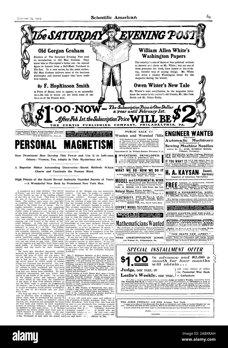 Vieille Gorgone Graham 00- MAINTENANT William Allen White's Washington Papers Owen Wister's nouveau conte SubscriptionPrice est d'un dollar par an jusqu'en février lst. La CURTIS PUBLISHING COMPANY. Philadelphie, PA. Les mathématiciens voulaient 416 Noix de Philadelphie Pa. VOULAIT INGÉNIEUR Aiguilles de machines à coudre Cologne Allemagne. H. A. KAYSAN GLACE Cassel Allemagne importateur de spécialités américaines et Fxperimental machines modèle 'Travail CELA BAT NEW JERSEY.' VENTE PUBLIQUE DE LAINE et la laine peignée Mills exécuteurs S. K. Wilson immobilier. Trenton N. J. JE LES INVENTIONS développées. Ce que nous faisons, comment nous le faisons Engi mécanique et électrique Banque D'Images