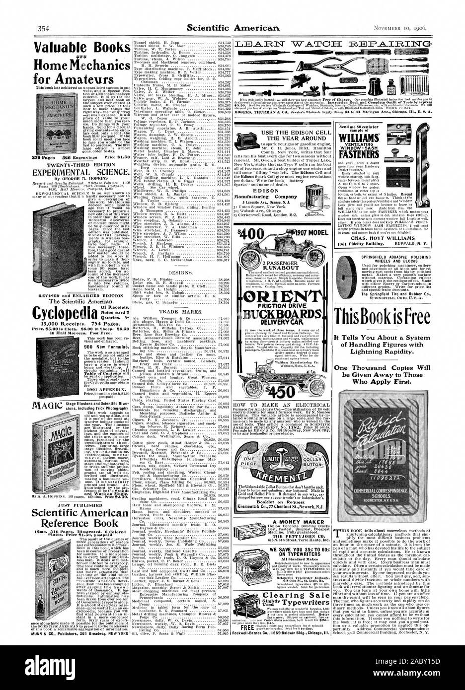 Accueil pour les amateurs de mécanique et révisé l'édition élargie de l'Américain scientifique des requêtes. Re 5000 reçus. 734 pages. 900 de nouvelles formules. L'annexe 1901. Vient de publier la revue Scientific American Reference Book designs. Marques, VINGT-TROISIÈME ÉDITION DE LA SCIENCE EXPÉRIMENTALE. Par GEORGE HOPKINS, illusions et plongeur scientifique sions y compris la photographie Astuce Travail ard sur la Magie. MAGIC 12mo. 516 pages. L'illustration. Couleur 6 MUNN & CIE Éditeurs 361 Broadway New York L'ANNÉE AUTOUR DE Edison Manufacturing Company 5 Avenue du Lac Orange. N. J. ORIENTER L'ENTRAÎNEMENT À FRICTION 2 RUNABOUT 450 PASSAGERS Ce livre est Banque D'Images