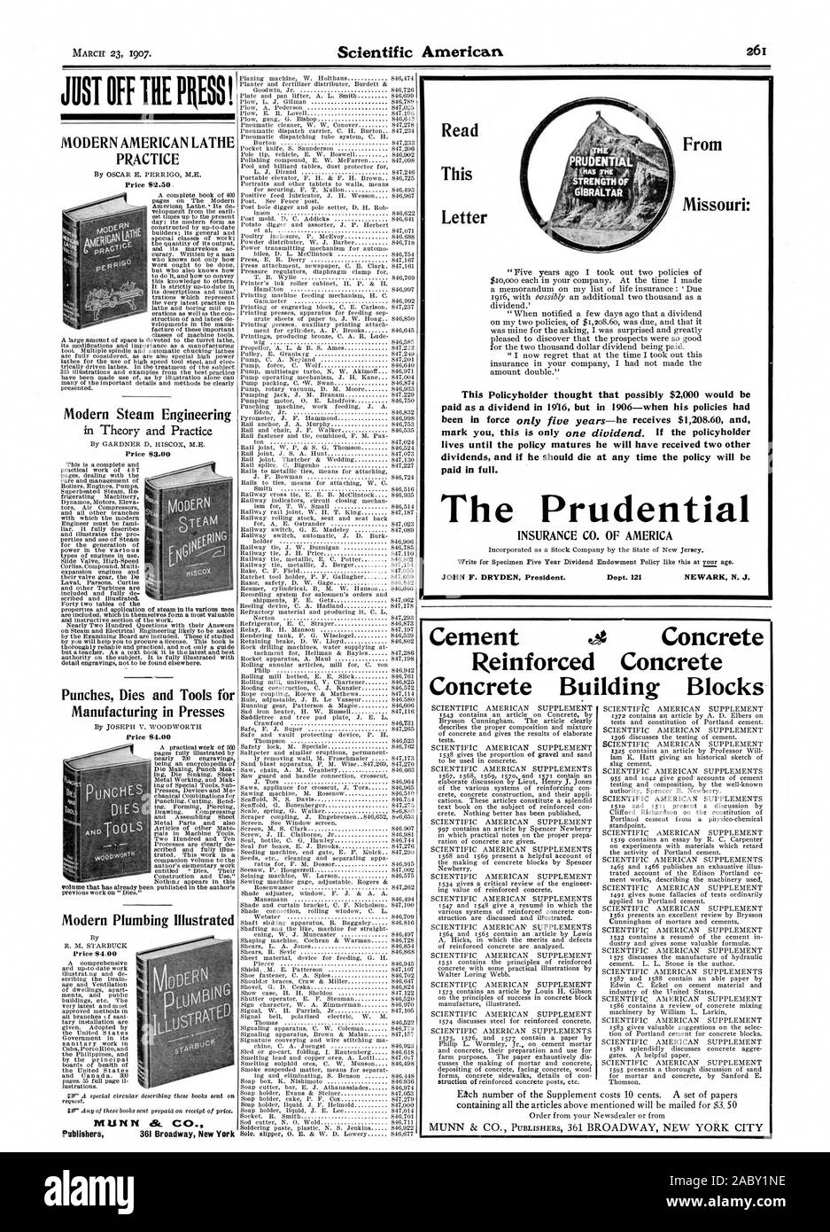 Lire cette lettre de New York : ce titulaire de la pensé que peut-être 2000 $ sera versé à titre de dividende en 1916 mais en 1906, quand sa politique avait vit jusqu'à l'échéance de la politique qu'il aura reçu deux autres dividendes et si il doit mourir à tout moment la politique sera payé en entier. La Prudential Insurance Co. OF AMERICA JOHN F. DRYDEN Président Dept. 121 NEWARK N. J. JUSTE À CÔTÉ DE LA TOUR DE L'AMÉRIQUE MODERNE PRESSE vapeur moderne de la pratique de l'ingénierie à la théorie et la pratique Les poinçons Matrices et outils pour la fabrication dans les Presses Plomberie moderne en béton armé Béton Ciment illustré SCIENTIFIC Banque D'Images
