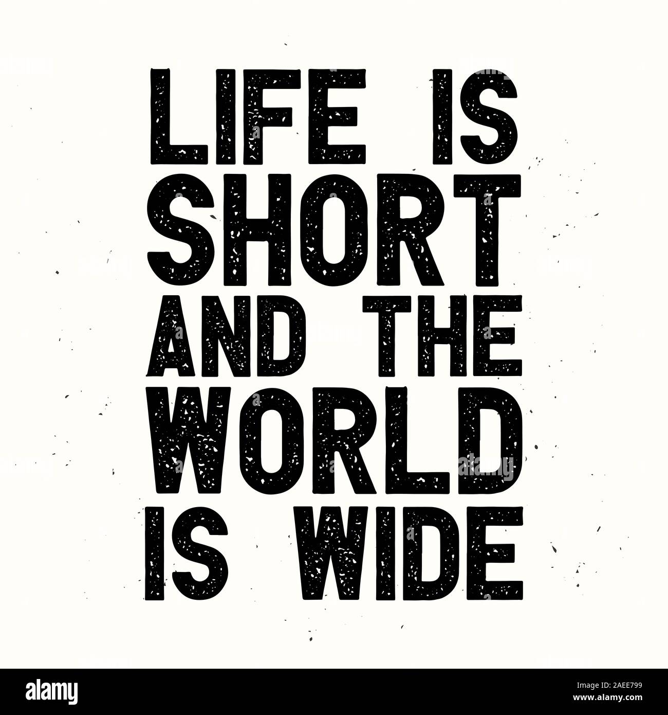 Citation De Motivation La Typographie La Vie Est Courte Et Le Monde Est Vaste Image Vectorielle Stock Alamy