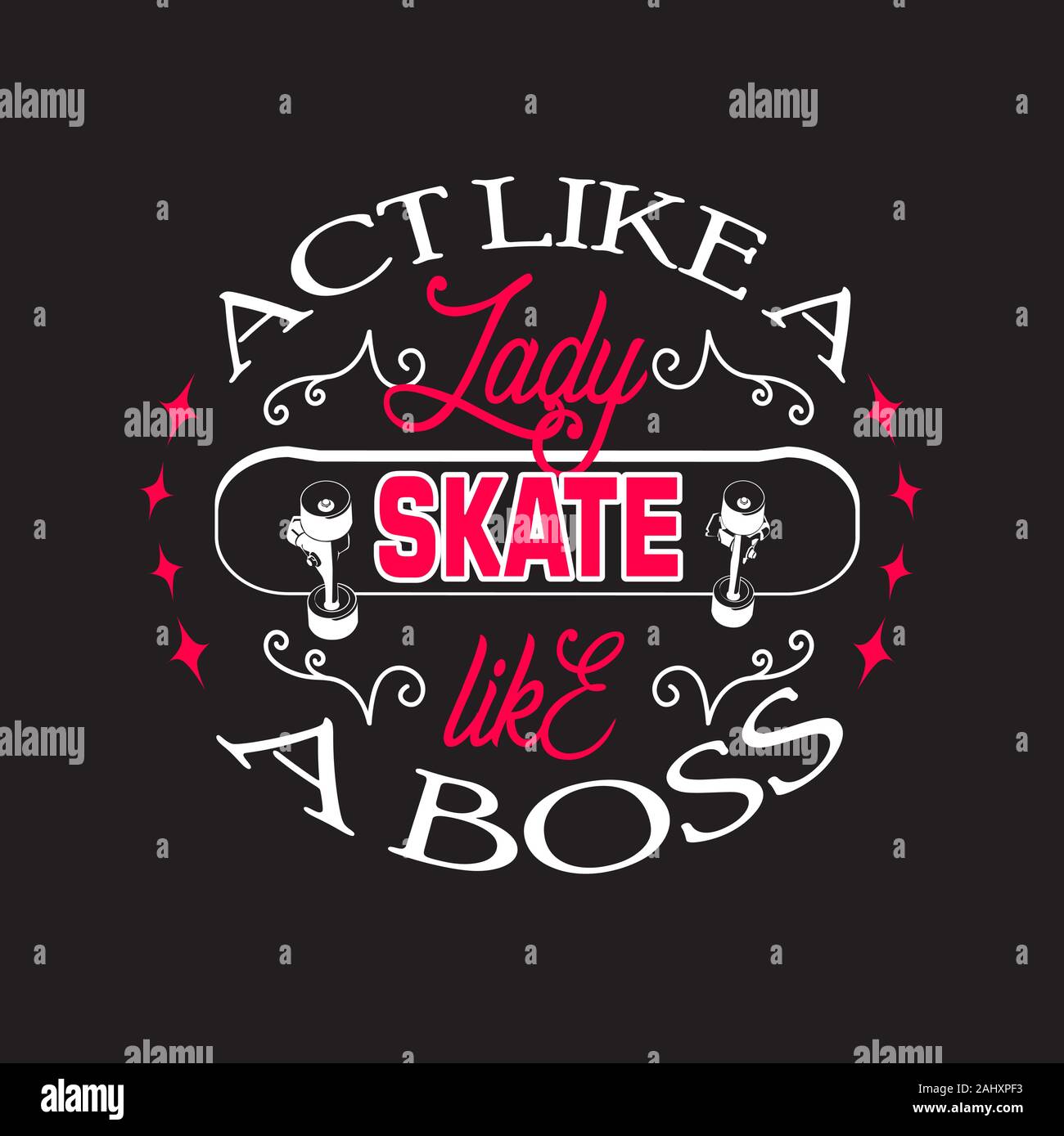 Citations de patineur et Slogan bon pour T-Shirt. Agir comme une dame, patiner comme un patron. Illustration de Vecteur Citations de patineur et Slogan bon pour T-Shirt. Agir comme une dame, patiner comme un patron. Illustration de Vecteur