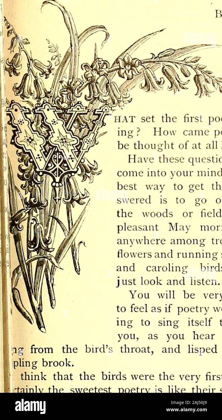 St Nicholas [Série] . 877-] CHANSONS DE PRINTEMPS. 365 CHANSONS DE PRINTEMPS. [Partie 1.1. Par Lucy Larcom. Chapeau le premier poète chanter-ing ? Comment est venue la pensée de la poésie d'être du tout ? Evercome ont ces questions dans votre esprit ? Façon de les Thebest-un swered est d'aller dans les bois ou les champs dans apleasant peut-matin, n'importe où entre les arbres et l'exécution de streamsand andflowers oiseaux chantant,-andjust regardez et écoutez. Vous serez très likelyto sentir comme si la poésie ont été essayez-ing de chanter lui-même throughyou, comme vous l'entendez de bub-ig les oiseaux de la gorge, et lisped par thepling Brook. 1 pense que les oiseaux ont été les Banque D'Images