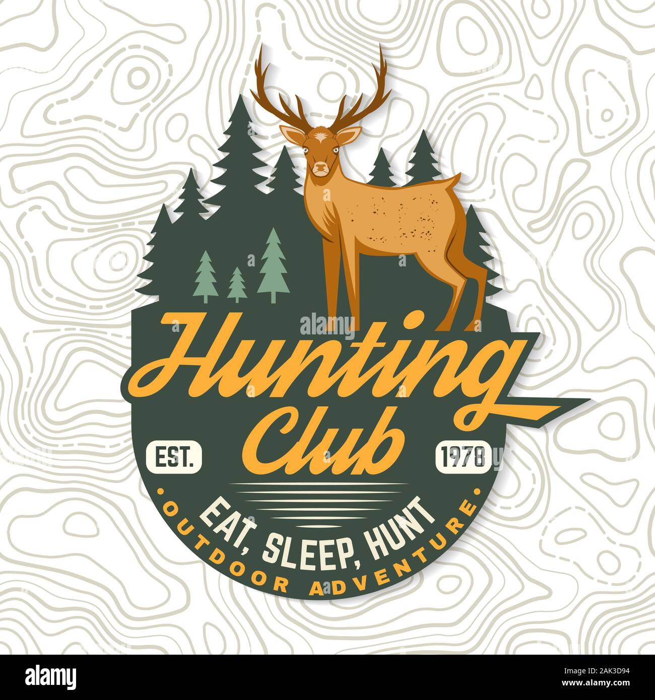 Club de chasse. Manger, dormir, chasser. Vector illustration. Concept pour chemise, étiquette, patch, timbre, d'un insigne, tee. Design typographie vintage avec le cerf et la forêt d'ossature. Emblème de hunt club aventure de plein air Illustration de Vecteur