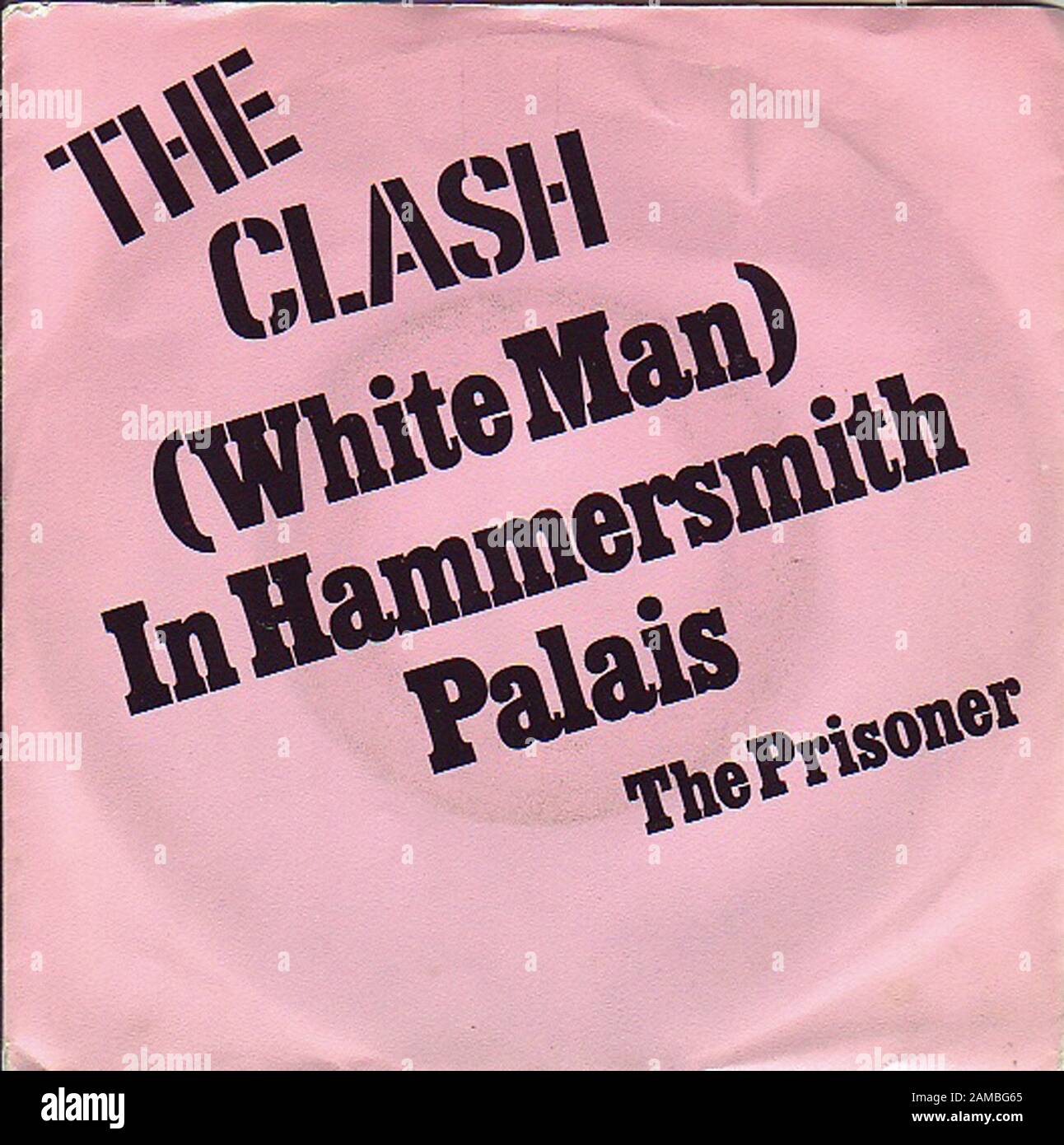 The Clash - (White Man) DANS Hammersmith Palais - Classic vintage rock 7'' album vinyle Banque D'Images