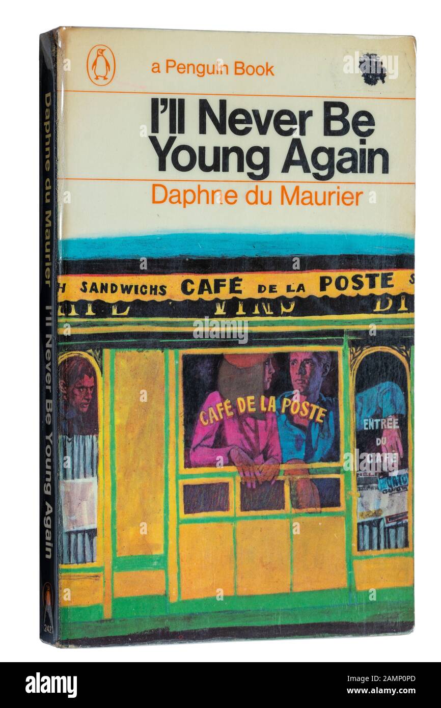 Je ne serai plus jamais jeune, un roman de Daphne du Maurier. Livre de poche Banque D'Images