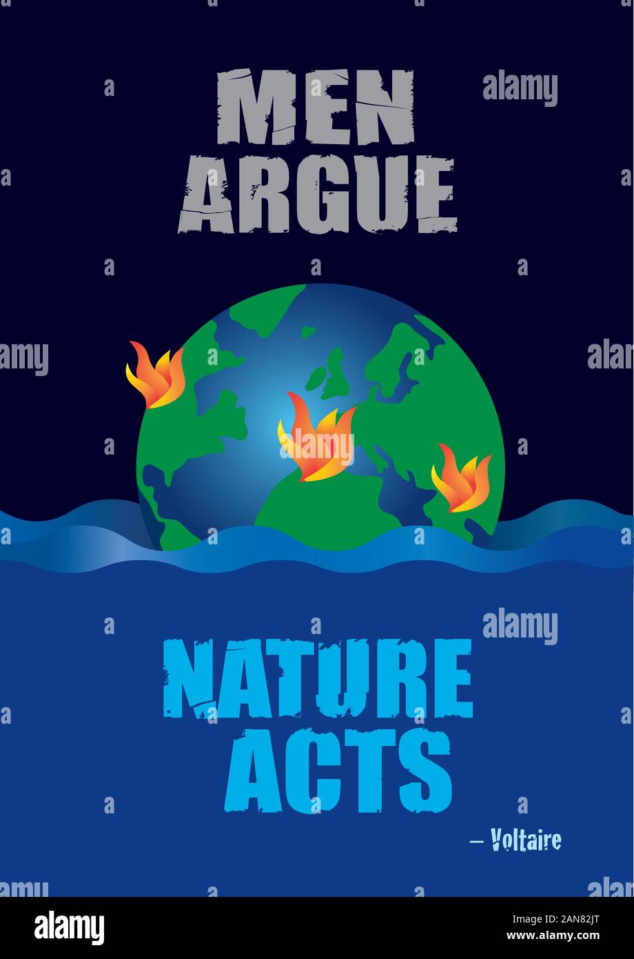 Vecteur De Changement Climatique Les Hommes Soutiennent L Affiche Disant Actes De La Nature Une Citation De Voltaire Les Inondations Les Incendies Et Les Problemes De Pollution L Ecologie Et Le Rechauffement Climatique Image