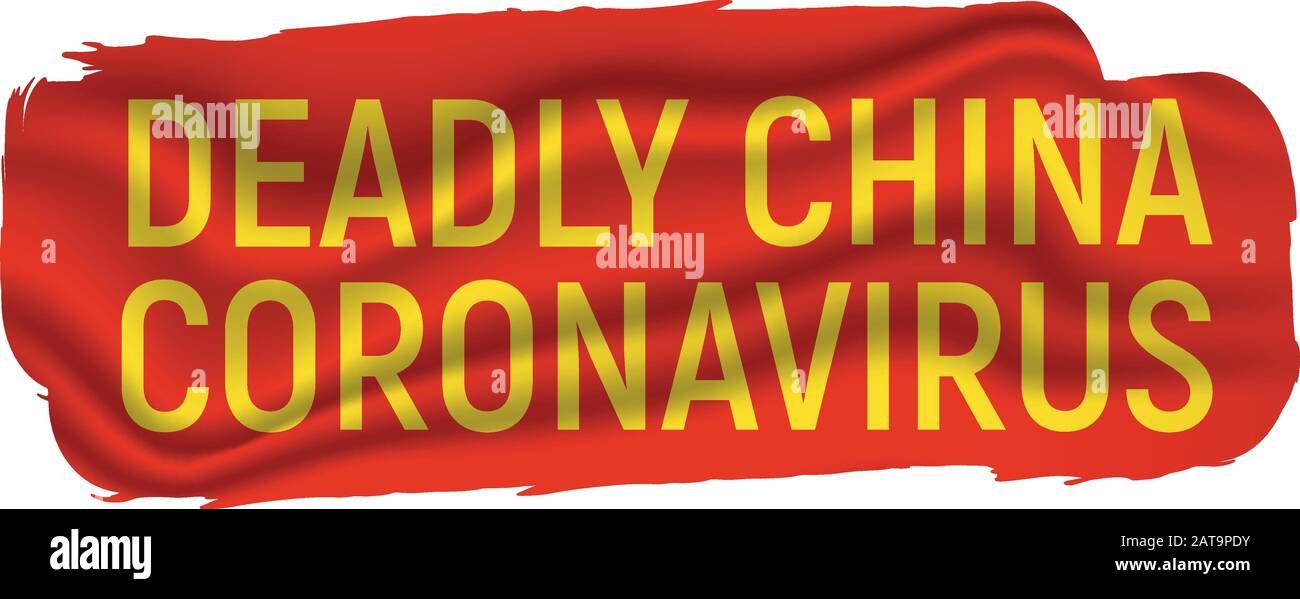 Coronavirus De Chine. Virus Et Coronavirus Meurtriers De Wuhan. Symbole, Drapeau, Icône Et Concept De L'Épidémie Et De La Quarantaine Dangereuses. Illustration vectorielle A Illustration de Vecteur