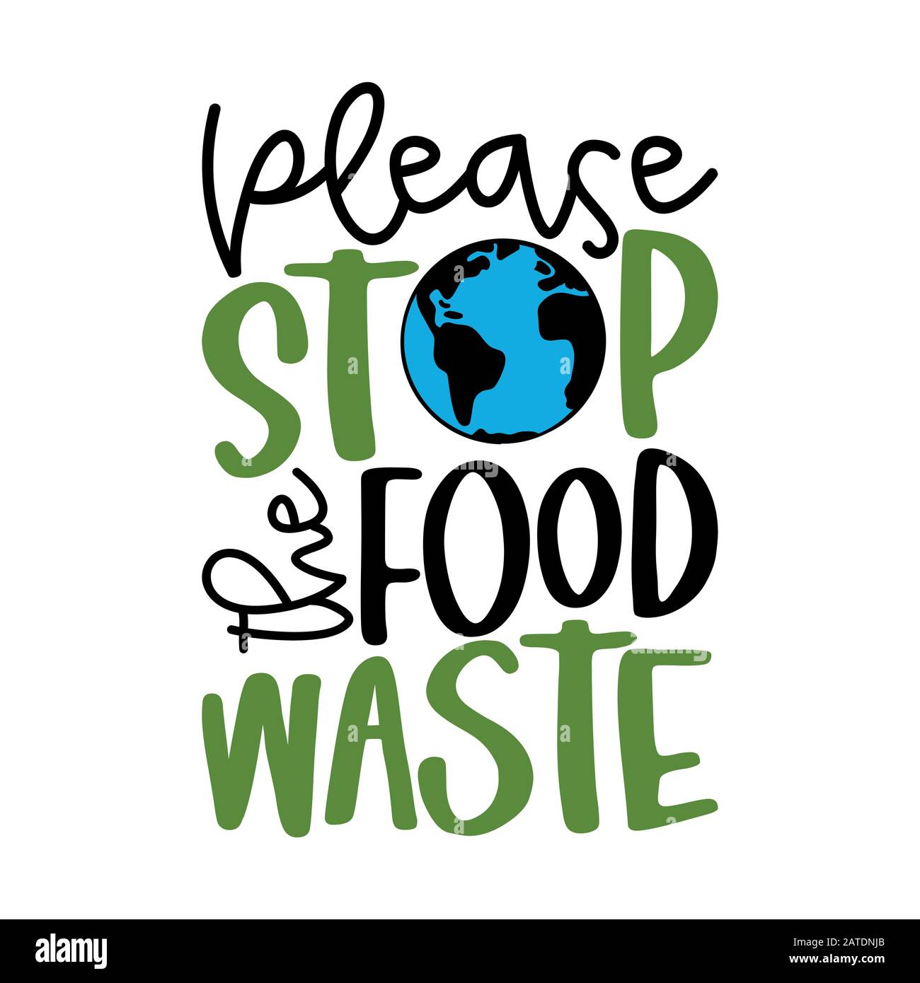 Veuillez arrêter les déchets alimentaires - citations Manuscrites, aimer la nourriture et détester les déchets. Motif graphique en tissu à imprimé t-shirt et affiche en lettres. Belle illustration pro Illustration de Vecteur