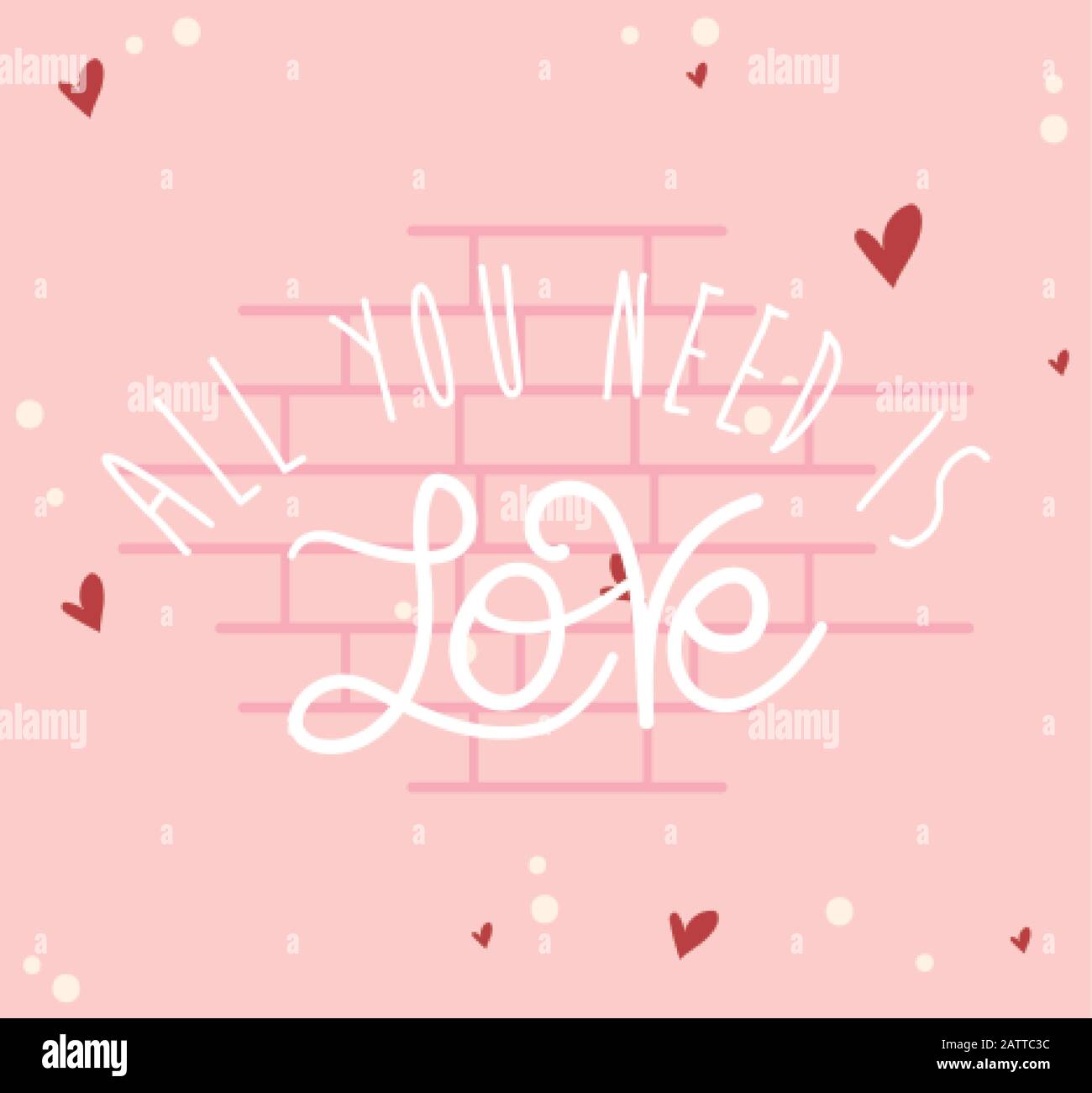 Tout ce dont vous avez besoin est texte d'amour design de Passion romantique valentines jour mariage décoration et mariage thème illustration vectorielle Illustration de Vecteur