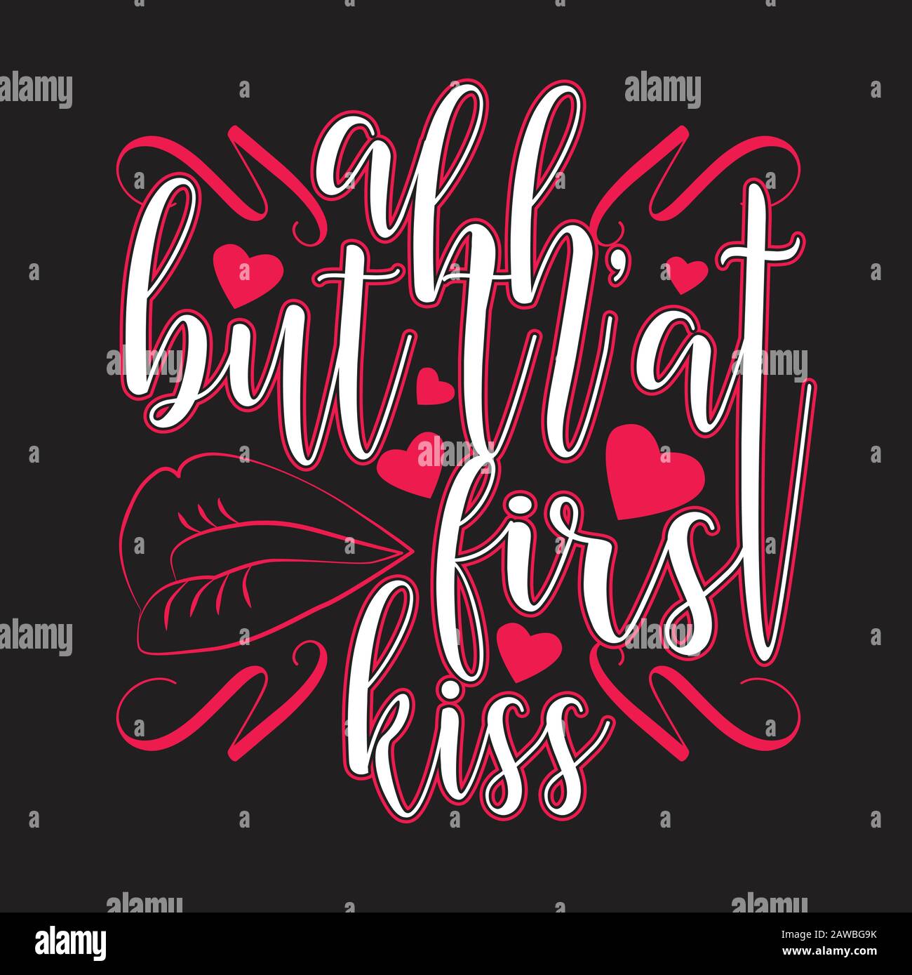 Couple Citations et Slogan bon pour l'impression. Mais Ce Premier Kiss. Illustration de Vecteur