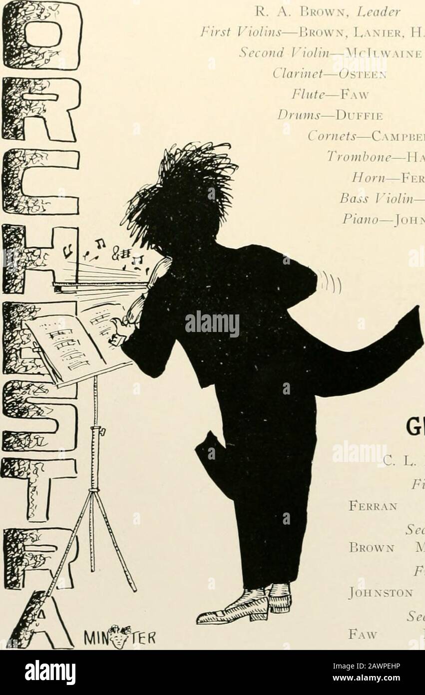 FOUETS ET CANNETTES - 1913 . H QUIRS & LANCE TFT SI I^. A. Brown, en-tête Jirst Violins—J.rdwn, J^amlir, Itakikr deuxième I iolin—McIlvv i.i. Clarinette—Osteen /•7(r/<—FawPriinis—l)ri-i-ii; Cornets—Cami-uki.l. Gravks kMlLTON<RA.larr INSTOX. Glee Club Fekrax, leader rst Tenors Belk Campbell econd TenorsMcIlwaine Duffirst BassesIIa.miltox (iuaes second basses Lanier Osteen LH. ^ V r qUIRS % DÉMARRE 51 Banque D'Images