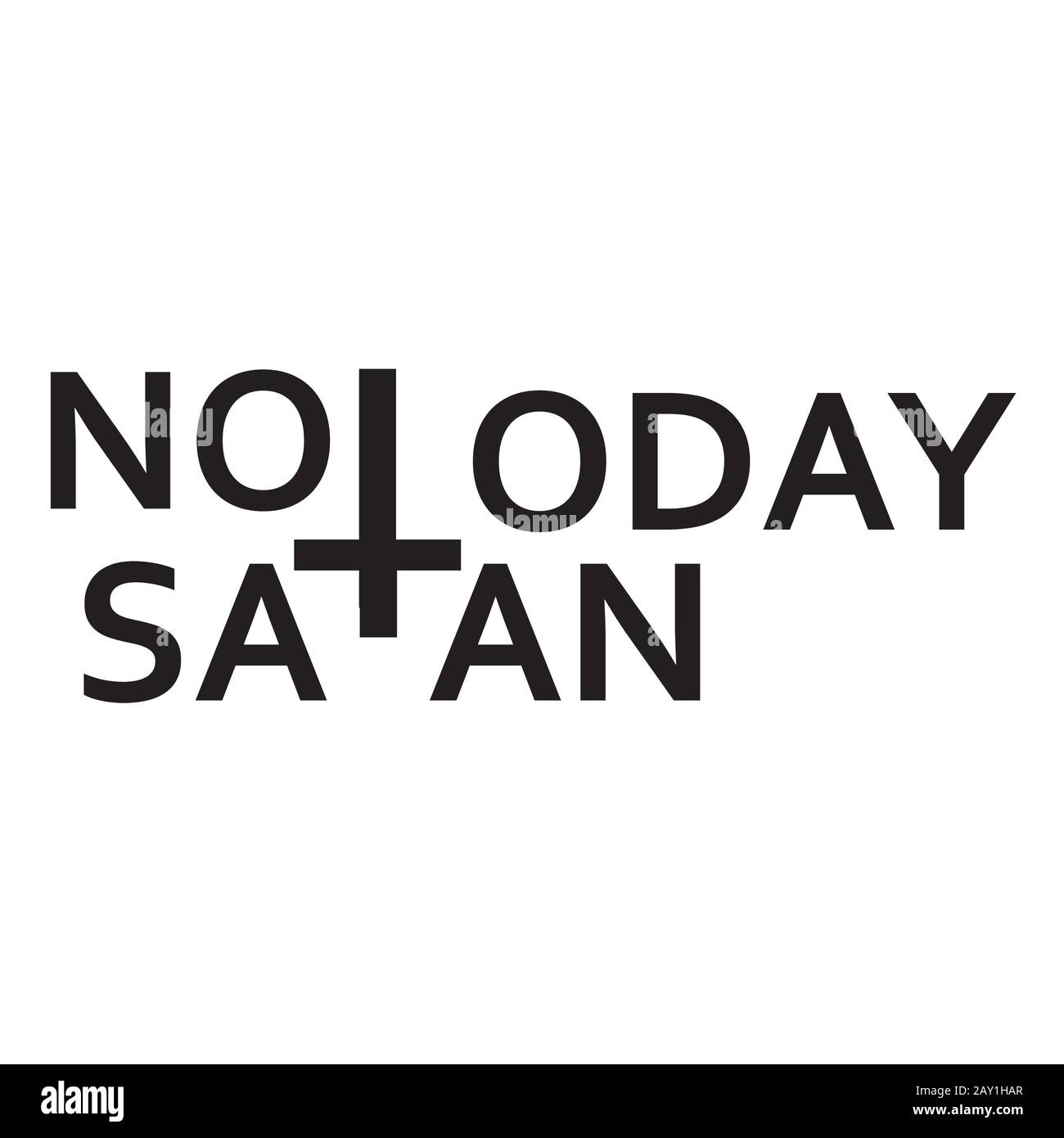 Pas aujourd'hui Satan - Antichrist citation avec le symbole occulte à l'envers croix Illustration de Vecteur