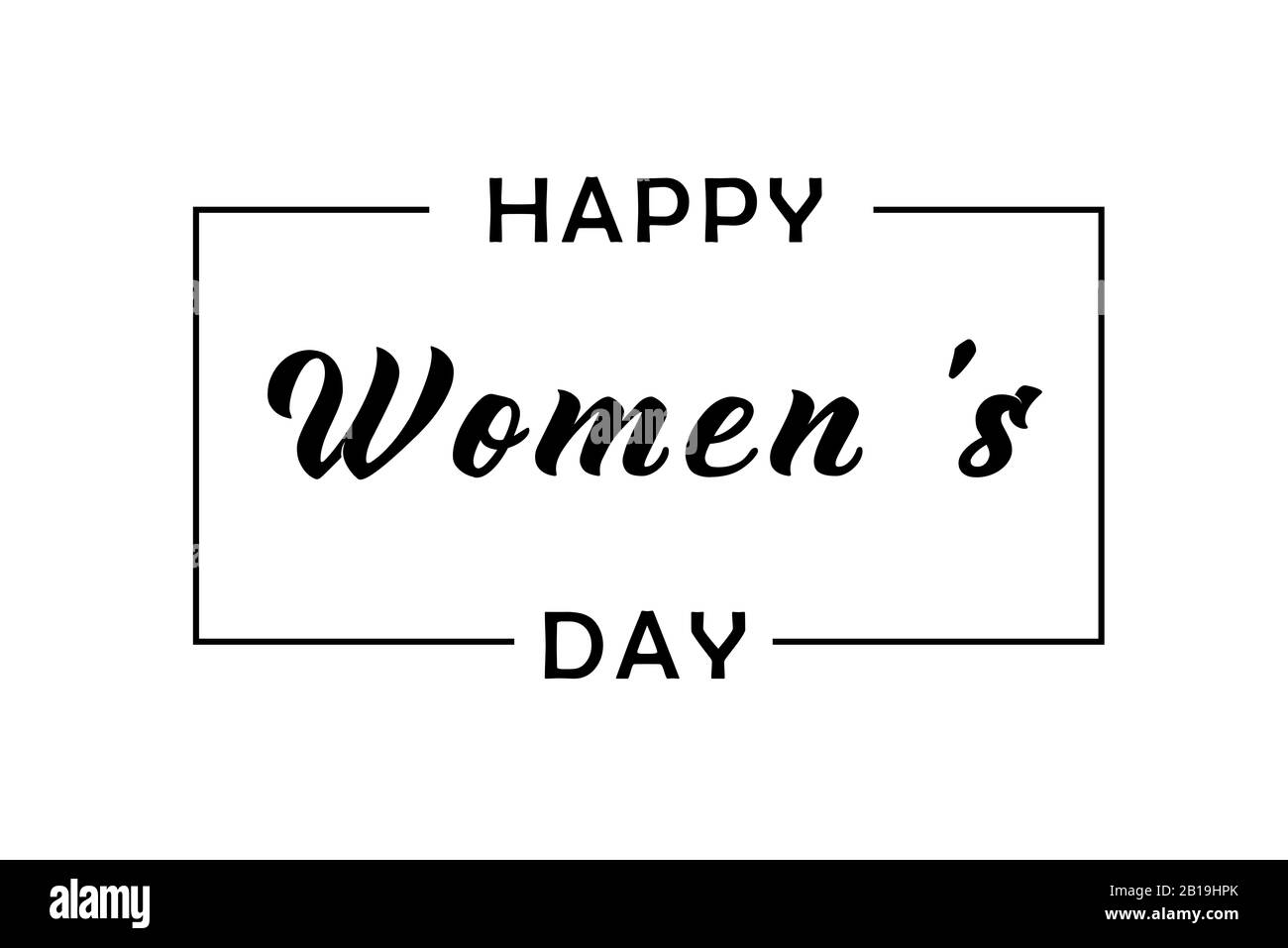 Texte « Happy Women's Day » avec cadre pour carte de vœux. Phrases calligraphiques romantiques pour mars 8 isolées sur fond blanc. Banque D'Images