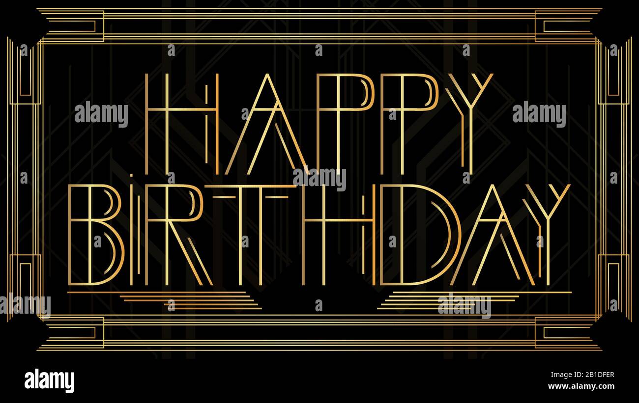 Texte D Anniversaire Art Deco Heureux Carte De Vœux Decorative Doree Signe Avec Des Lettres Anciennes Image Vectorielle Stock Alamy