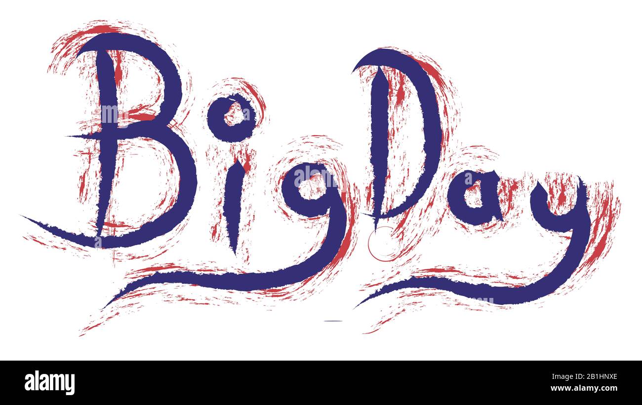 Écriture Manuelle De Big Day Banque D'Images