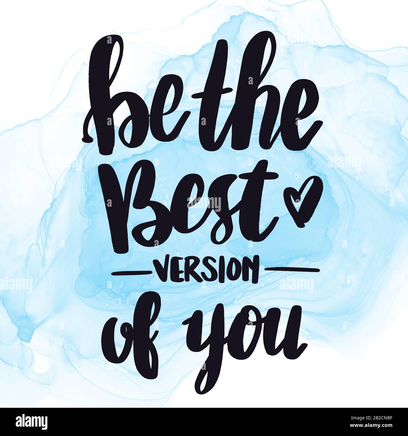 Citation Inspiree Avec La Peinture Abstraite Soyez La Meilleure Version De Vous Photo Stock Alamy