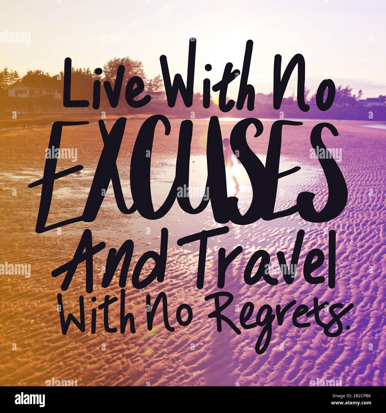 Citation Inspirante Avec Fond De Plage Vivre Sans Excuses Et Voyage Sans Regret Photo Stock Alamy